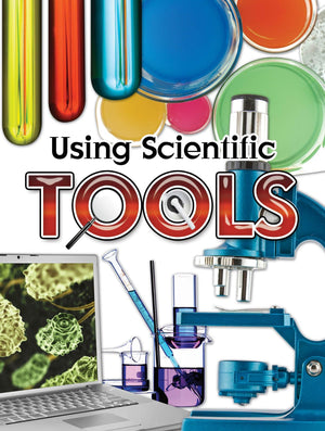 Rourke Educational Media Using Scientific Tools (Let's Explore Science)