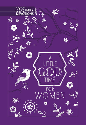 A Little God Time for Women: 365 Daily Devotions (Gift Edition)