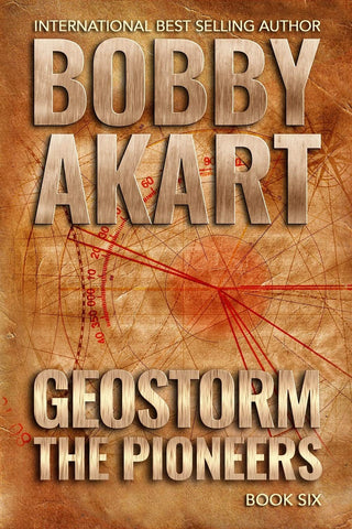 Image of GEOSTORM THE PIONEERS: A POST APOCALYPTIC EMP SURVIVAL THRILLER (THE GEOSTORM SERIES)