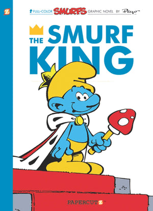 The Smurfs #3: The Smurf King (3) (The Smurfs Graphic Novels)