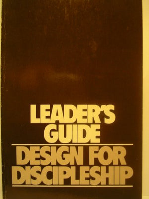 Leader's Guide : Design for Discipleship (Design for Discipleship Classic Bible Studies)