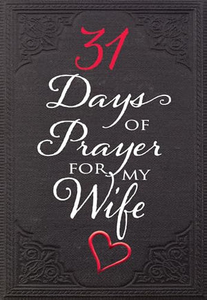 31 Days of Prayer for My Wife