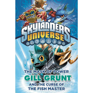The Mask of Power: Gill Grunt and the Curse of the Fish Master #2 (Skylanders Universe)