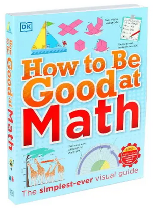 DK How To Be Good Math