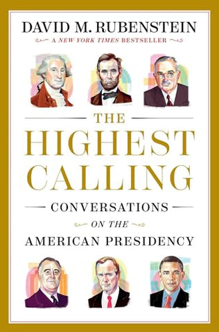 Image of The Highest Calling: Conversations on the American Presidency