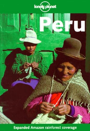 Lonely Planet Peru (Lonely Planet Peru)