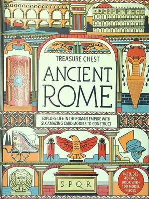 Ancient Rome: Explore Life in the Roman Empire With Six-Amazing Card Models to Construct (Treasure Chest)