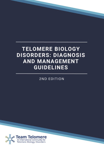 Image of Telomere Biology Disorders: Diagnosis and Management Guidelines: Second Edition