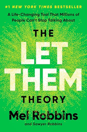 The Let Them Theory: A Life-Changing Tool That Millions of People Can't Stop Talking About
