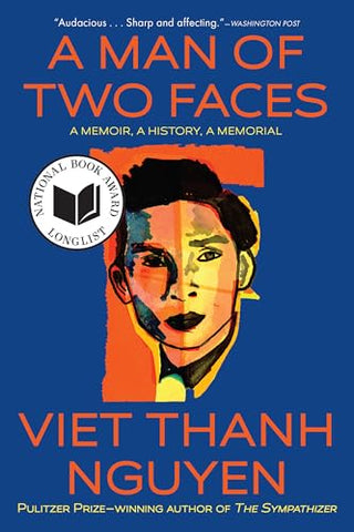 Image of A MAN OF TWO FACES: A MEMOIR, A HISTORY, A MEMORIAL