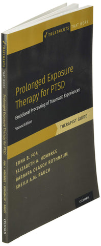 Image of Prolonged Exposure Therapy for PTSD: Emotional Processing of Traumatic Experiences - Therapist Guide (Treatments That Work)