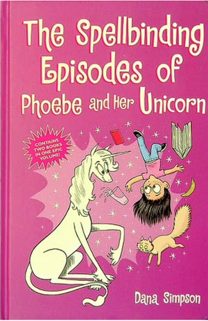 the Spellbinding Episodes of Phoebe and her Unicorn