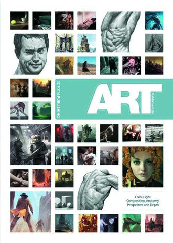 Image of Art Fundamentals: Color, Light, Composition, Anatomy, Perspective, and Depth