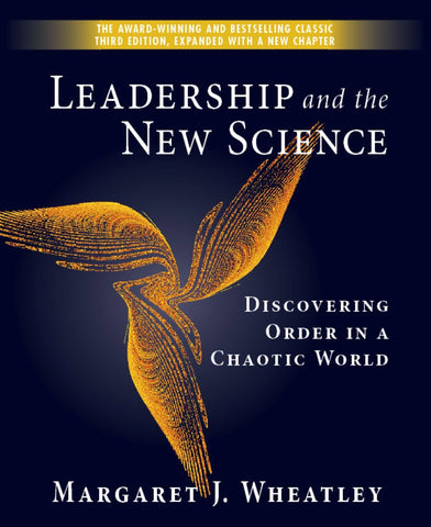 Image of Leadership and the New Science: Discovering Order in a Chaotic World