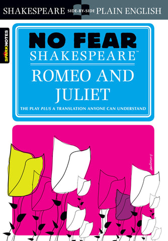 Image of ROMEO AND JULIET: NO FEAR SHAKESPEARE SIDE-BY-SIDE PLAIN ENGLISH