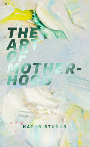 Image of THE ART OF MOTHERHOOD