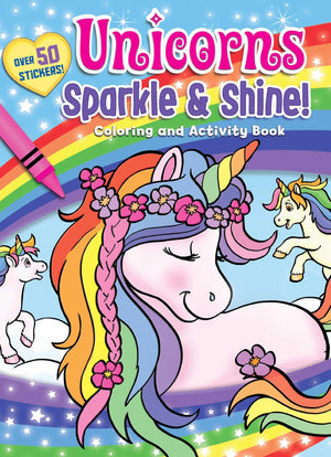 Unicorns Sparkle & Shine! Coloring and Activity Book