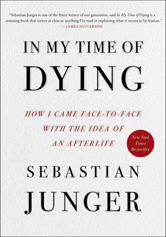 Image of In My Time of Dying: How I Came Face to Face with the Idea of an Afterlife