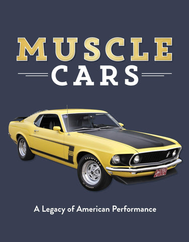 Image of Muscle Cars: A Legacy of American Performance