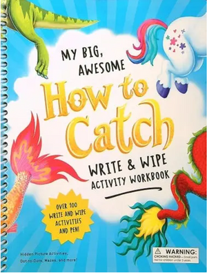 My Big Awesome How To Catch Write And Wipe Book