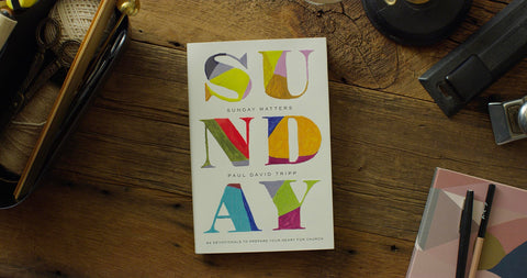 Image of SUNDAY MATTERS: 52 DEVOTIONALS TO PREPARE YOUR HEART FOR CHURCH
