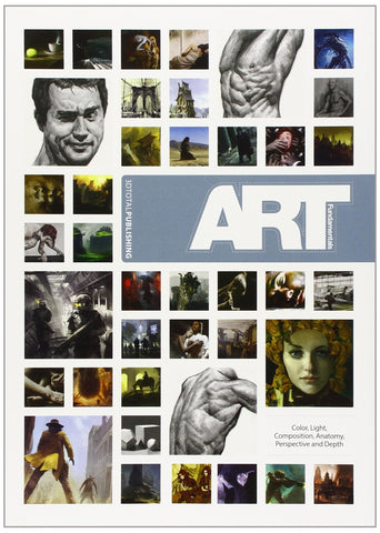 Image of Art Fundamentals: Color, Light, Composition, Anatomy, Perspective, and Depth