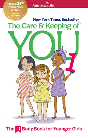 Image of THE CARE AND KEEPING OF YOU 1: THE BODY BOOK FOR YOUNGER GIRLS (AMERICAN GIRLÂ® WELLBEING)