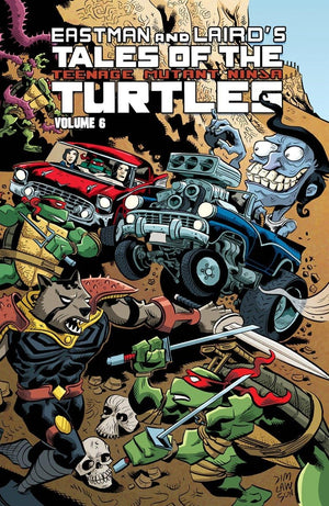 Tales of the Teenage Mutant Ninja Turtles Volume 6 (Eastman and Laird's Tales of the Teenage Mutant Ninja Turtles) (Tales of TMNT)
