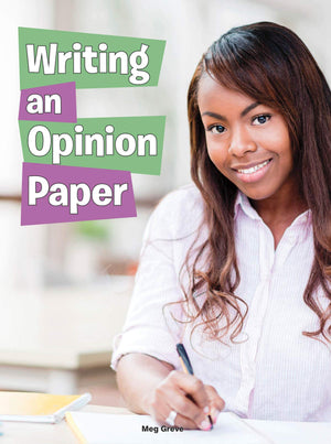 Writing an Opinion Paper (Hitting the Books: Skills for Reading, Writing, and Research)