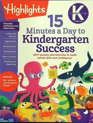 15 Minutes a Day to Kindergarten Success: 250+ Puzzles and Activities to Build School Skills and Confidence!