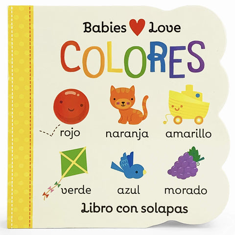 Image of BABIES LOVE COLORES / BABIES LOVE COLORS (SPANISH EDITION)