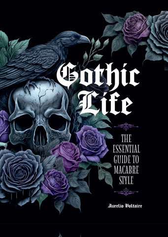 Image of Gothic Life: The Essential Guide to Macabre Style