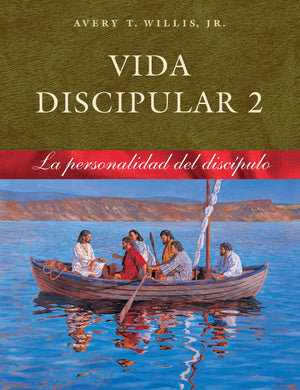 Vida Discipular 2: La Personalidad del Discípulo (Volume 2) (Spanish Edition)