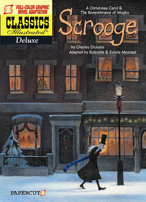 Scrooge: A Christmas Carol / A Remembrance of Mugby (Classics Illustrated Deluxe)
