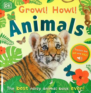 Growl! Howl! Animals