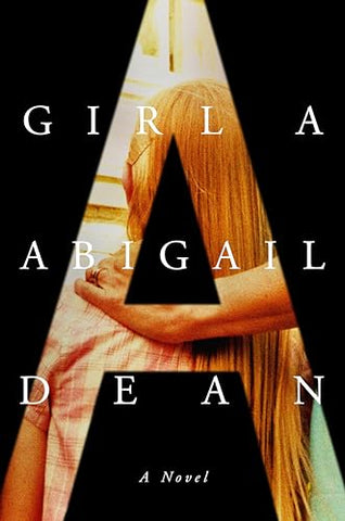 Image of GIRL A: A NOVEL