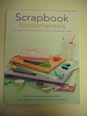 Scrapbook Fundamentals: Your Guide to Getting Started