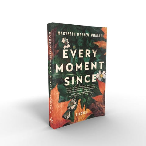 Image of EVERY MOMENT SINCE: A NOVEL