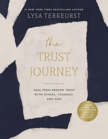 Image of THE TRUST JOURNEY: HEAL FROM BROKEN TRUST WITH OTHERS, YOURSELF, AND GOD (A GUIDED JOURNAL TO USE ALONGSIDE I WANT TO TRUST YOU, BUT I DONâ€™T)