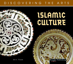 Islamic Culture (Discovering The Arts)