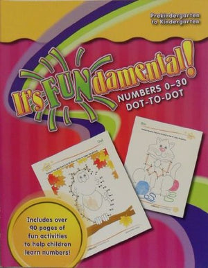 It's Fun-damental! Numbers 0-30. Dot-to-dot. Pre-K