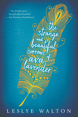 THE STRANGE AND BEAUTIFUL SORROWS OF AVA LAVENDER
