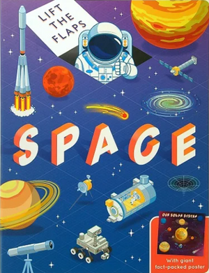 Space: Lift the Flaps With Giant Fact-Packed Poster