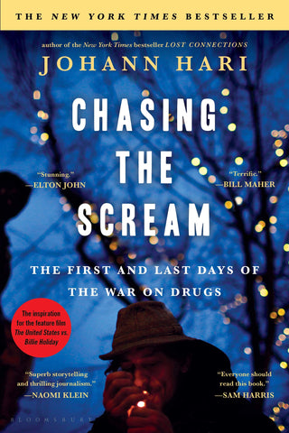 Image of CHASING THE SCREAM: THE FIRST AND LAST DAYS OF THE WAR ON DRUGS