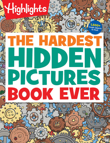 Image of THE HARDEST HIDDEN PICTURES BOOK EVER: THE HARDEST HIDDEN PICTURES BOOK EVER (HIGHLIGHTS HIDDEN PICTURES PUZZLES) OVER 1,500 HIDDEN OBJECTS TO SEARCH AND FIND, HARDEST LOOK-AND-FIND BOOK