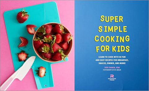 Image of SUPER SIMPLE COOKING FOR KIDS: LEARN TO COOK WITH 50 FUN AND EASY RECIPES FOR BREAKFAST, SNACKS, DINNER, AND MORE! (SUPER SIMPLE KIDS COOKBOOKS)