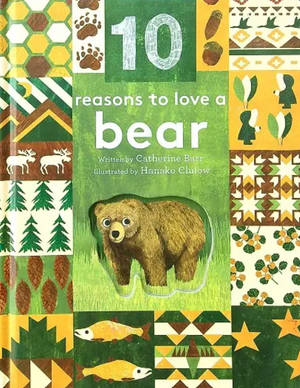 10 Reasons To Love a Bear