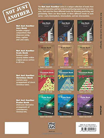 Image of NOT JUST ANOTHER SCALE BOOK: 10 INNOVATIVE PIANO SOLOS USING MAJOR AND MINOR SCALES (BOOK & CD)