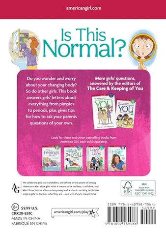 Image of IS THIS NORMAL: MORE GIRLS' QUESTIONS, ANSWERED BY THE EDITORS OF THE CARE & KEEPING OF YOU (AMERICAN GIRLÂ® WELLBEING)