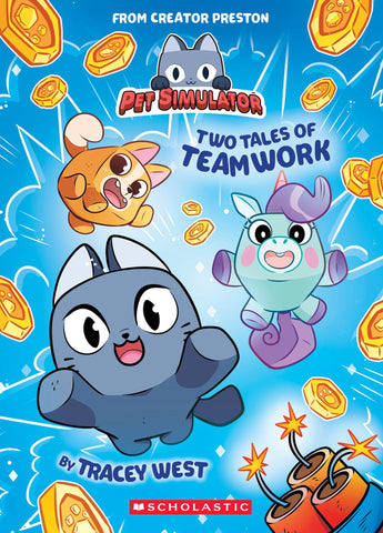 Image of TWO TALES OF TEAMWORK (PET SIMULATOR ILLUSTRATED NOVEL #1)